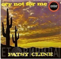 Patsy Cline - Cry Not For Me