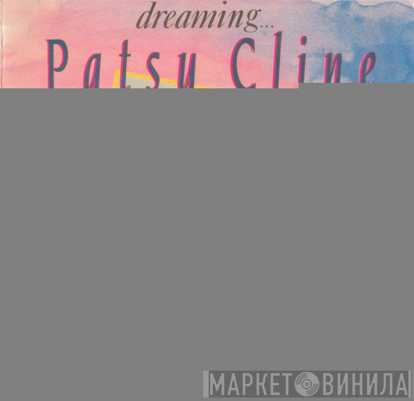 Patsy Cline - Dreaming...