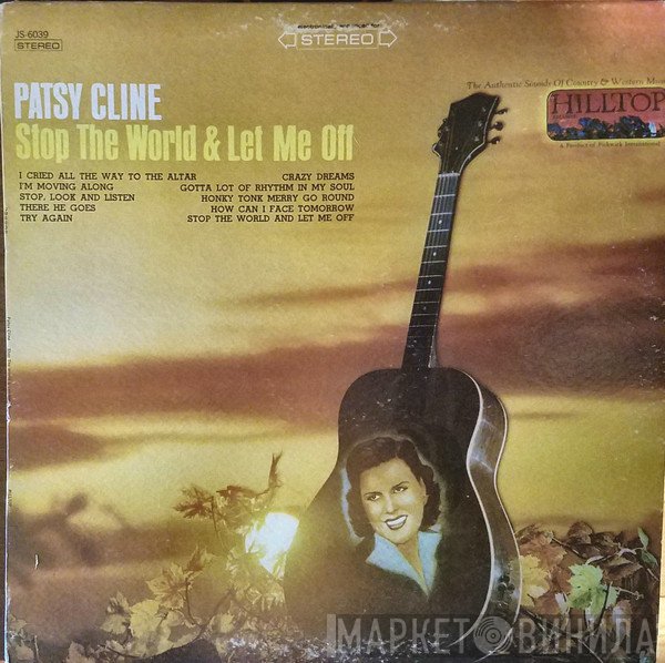Patsy Cline  - Stop The World & Let Me Off
