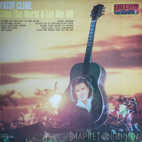 Patsy Cline  - Stop The World & Let Me Off