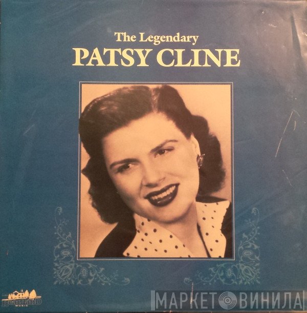 Patsy Cline  - The Legendary Patsy Cline