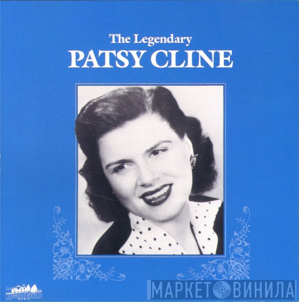 Patsy Cline  - The Legendary Patsy Cline