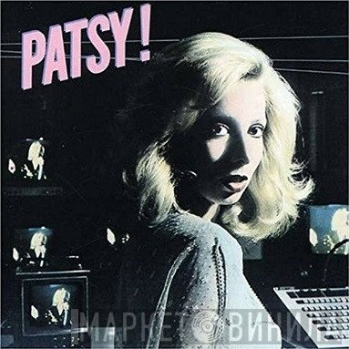 Patsy Gallant  - Patsy!