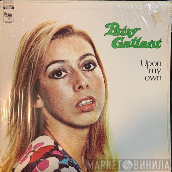 Patsy Gallant  - Upon My Own
