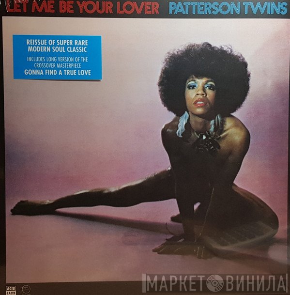 Patterson Twins - Let Me Be Your Lover