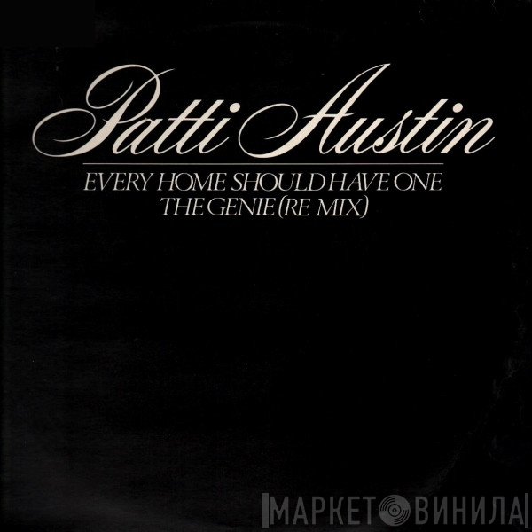 Patti Austin - Every Home Should Have One / The Genie (Re-Mix)