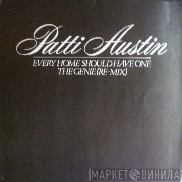 Patti Austin - Every Home Should Have One / The Genie (Re-Mix)