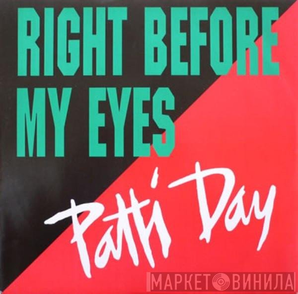 Patti Day - Right Before My Eyes