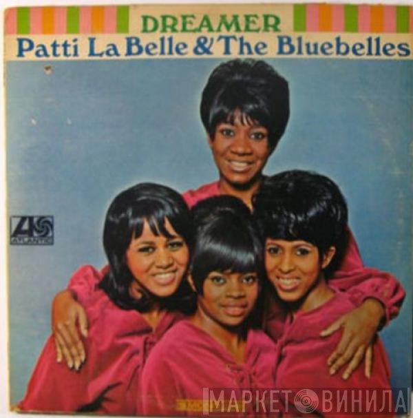 Patti LaBelle And The Bluebells  - Dreamer