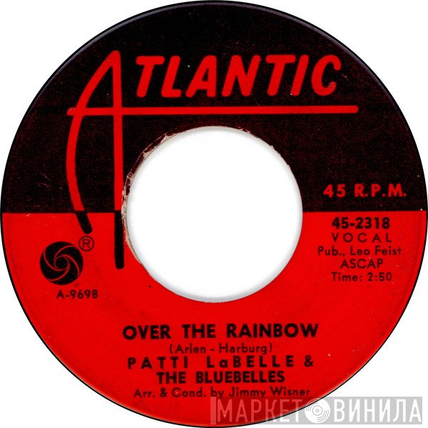 Patti LaBelle And The Bluebells - Over The Rainbow / Groovy Kind Of Love
