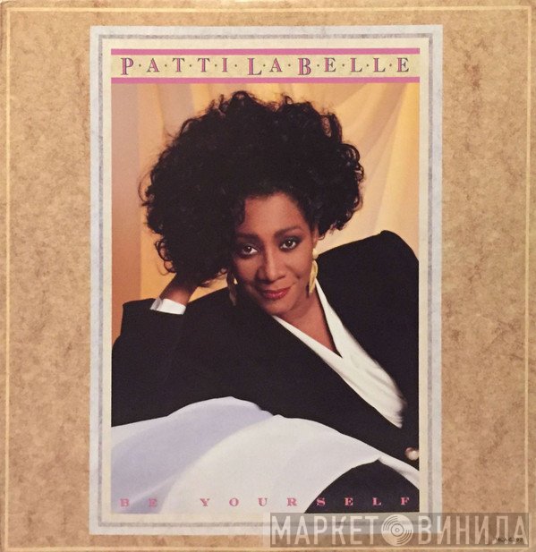 Patti LaBelle  - Be Yourself