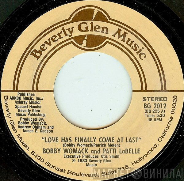 Patti LaBelle, Bobby Womack - Love Has Finally Come At Last