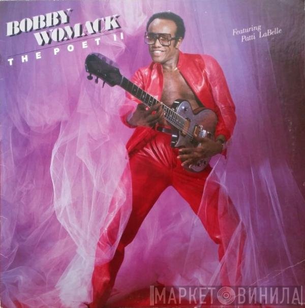 Patti LaBelle, Bobby Womack - The Poet II