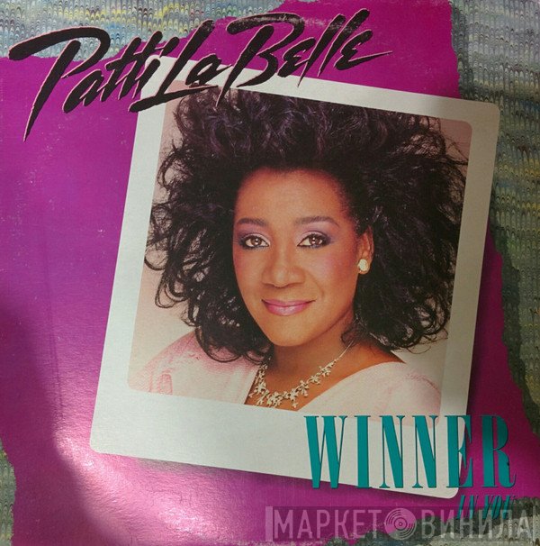 Patti LaBelle  - Winner In You