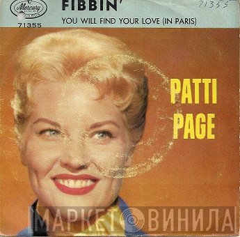 Patti Page, Vic Schoen And His Orchestra - Fibbin' / You Will Find Your Love (In Paris)