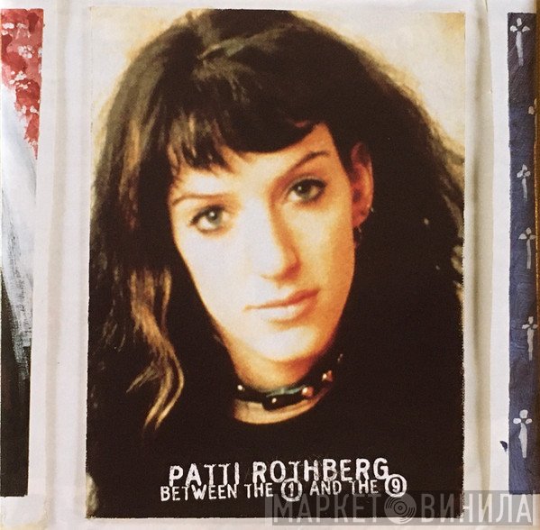 Patti Rothberg - Between The 1 And The 9