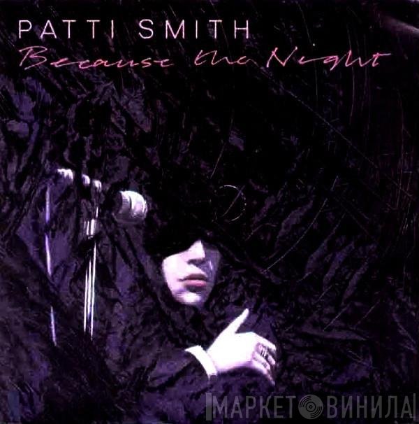 Patti Smith - Because The Night
