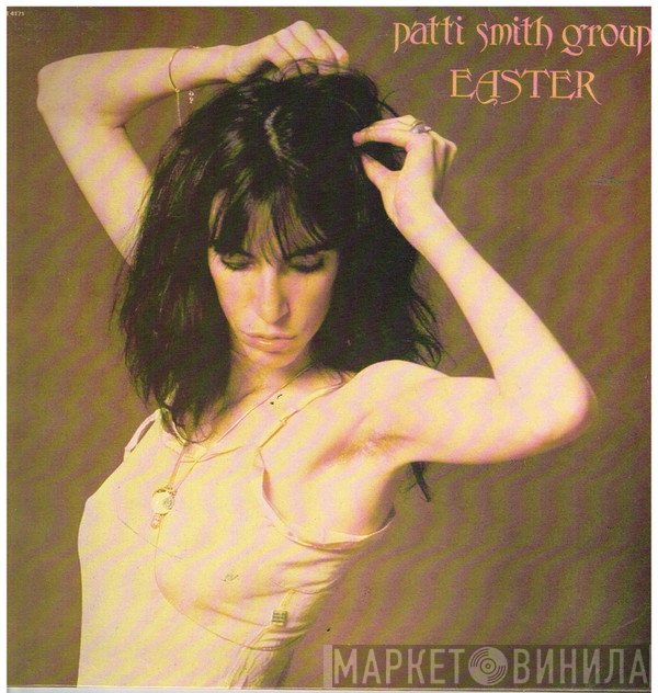 Patti Smith Group  - Easter