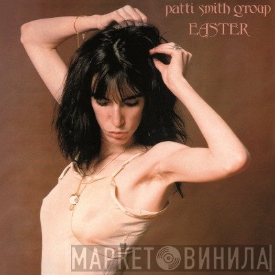 Patti Smith Group  - Easter