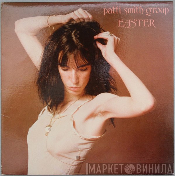 Patti Smith Group  - Easter
