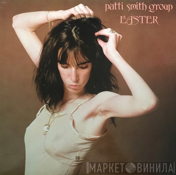 Patti Smith Group  - Easter