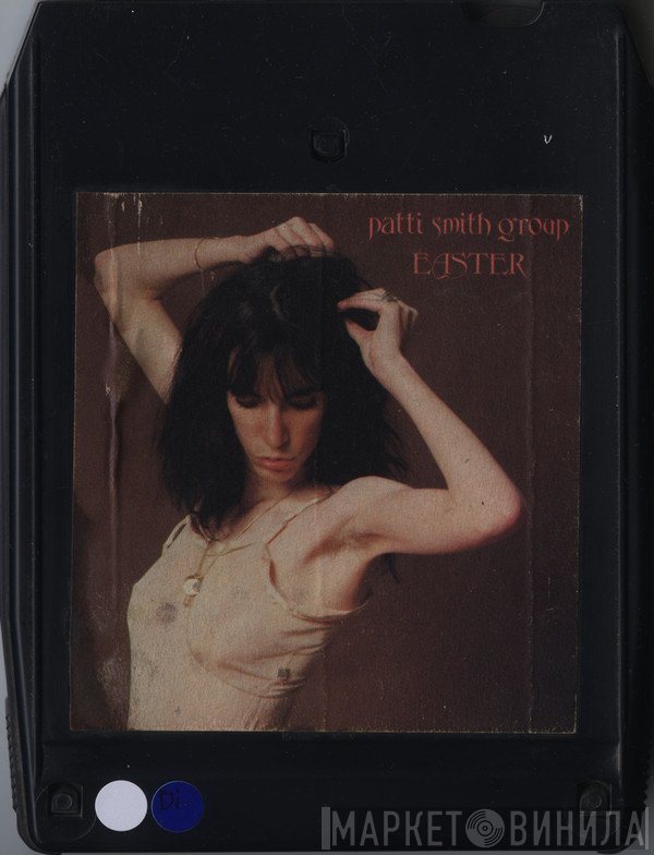 Patti Smith Group  - Easter
