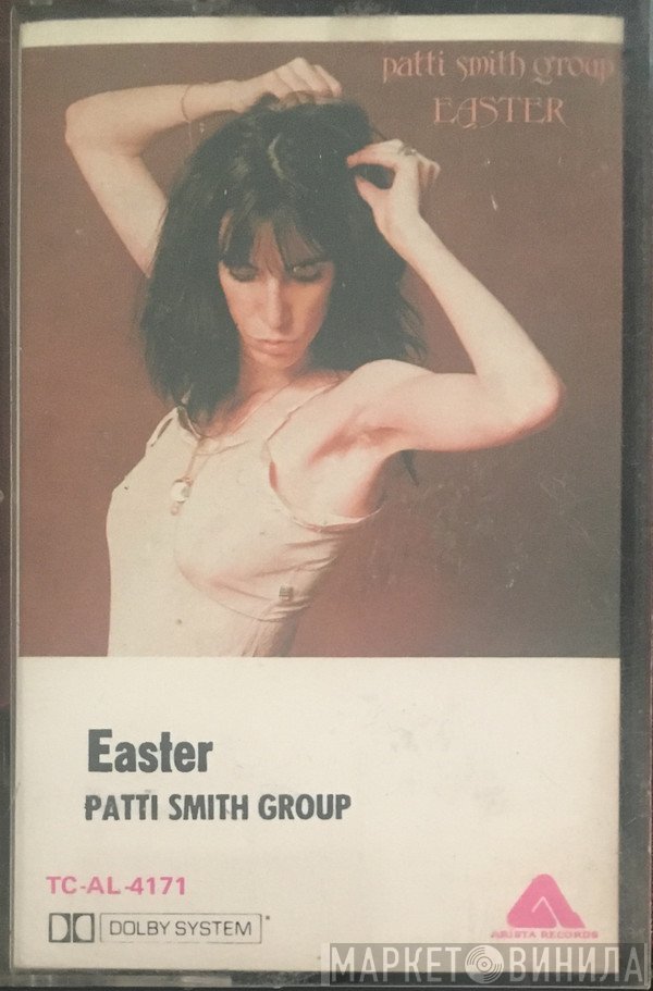 Patti Smith Group  - Easter