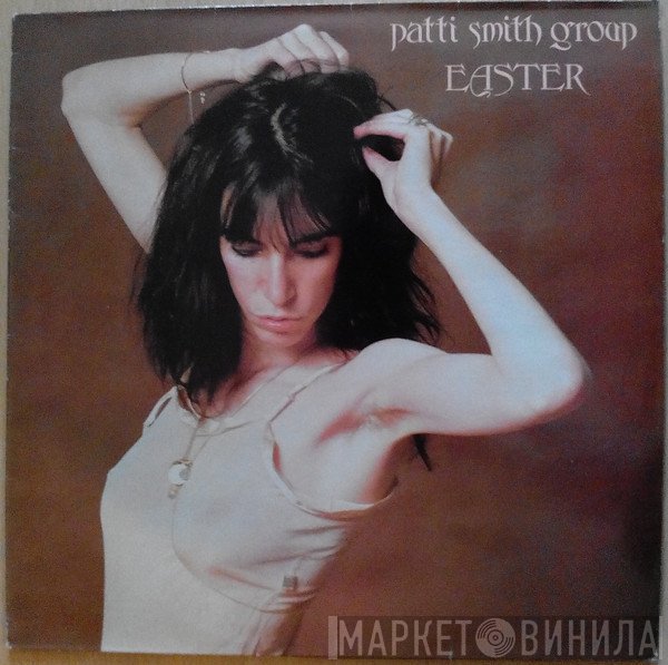 Patti Smith Group  - Easter