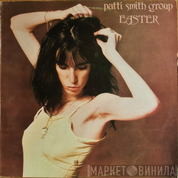 Patti Smith Group  - Easter