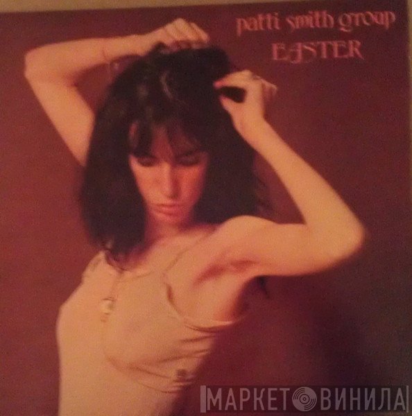 Patti Smith Group  - Easter