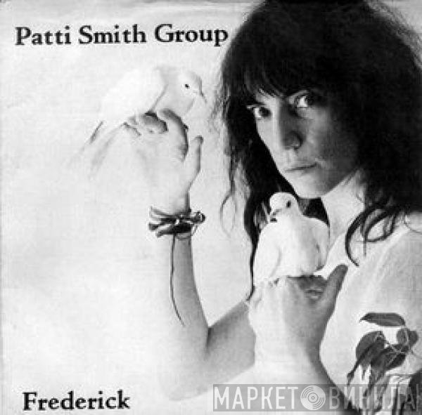 Patti Smith Group  - Frederick