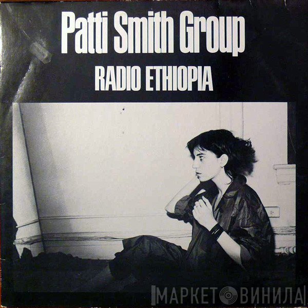 Patti Smith Group  - Radio Ethiopia