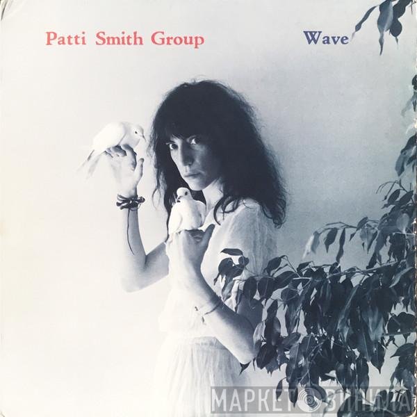 Patti Smith Group  - Wave