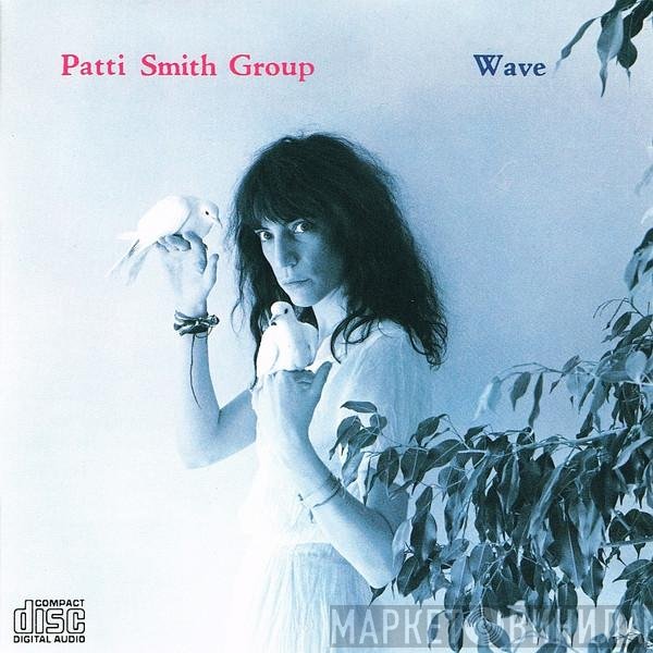 Patti Smith Group - Wave