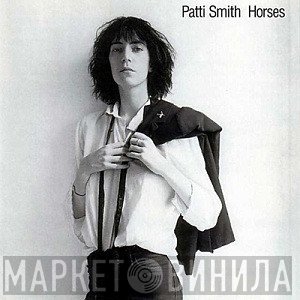 Patti Smith  - Horses