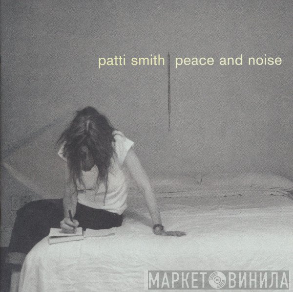Patti Smith - Peace And Noise