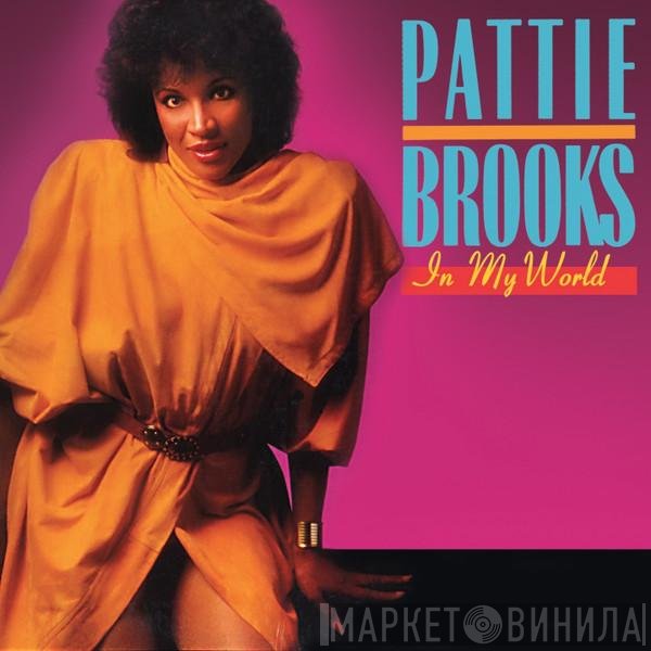 Pattie Brooks  - In My World