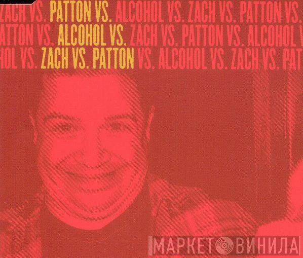 Patton Oswalt, Zach Galifianakis - Patton Vs. Alcohol Vs. Zach Vs. Patton