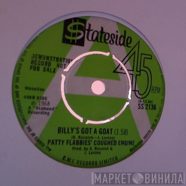 Patty Flabbies' Coughed Engine - Billy's Got A Goat / Tin Cat Eater
