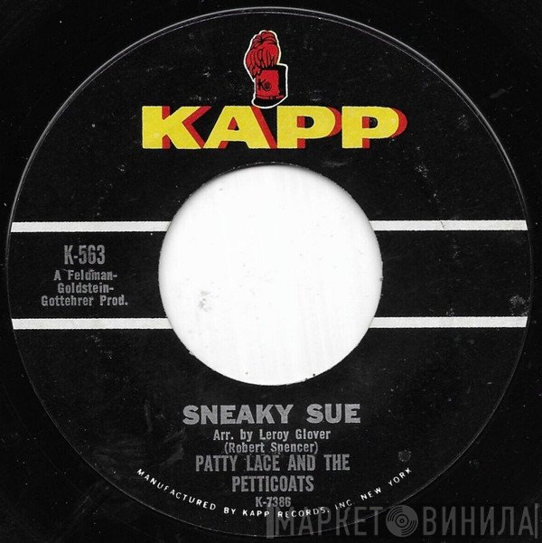 Patty Lace & The Petticoats - Sneaky Sue / The Back