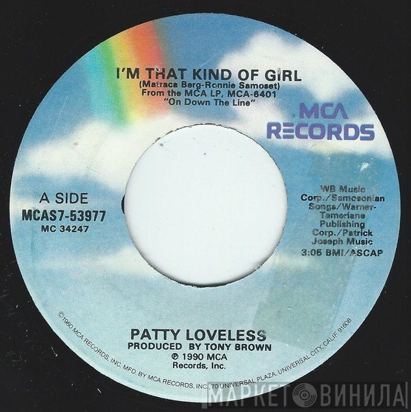Patty Loveless - I'm That Kind Of Girl / Some Morning Soon
