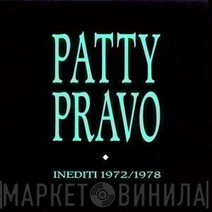 Patty Pravo  - Inediti 1972/1978