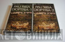 Pau Riba Acompanyat Per OM   - Dioptria