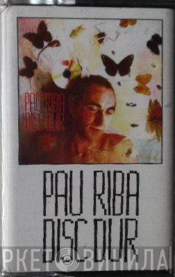 Pau Riba  - Disc Dur