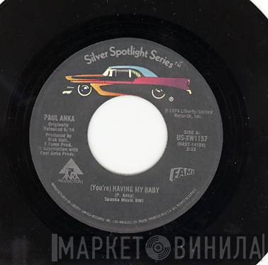 Paul Anka, Odia Coates - (You're) Having My Baby / One Man Woman - One Woman Man