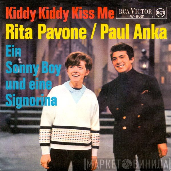 Paul Anka, Rita Pavone - Kiddy, Kiddy Kiss Me / Ein Sunny-Boy Und Eine Signorina