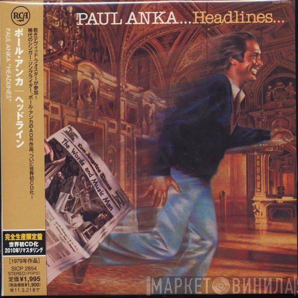 Paul Anka  - Headlines