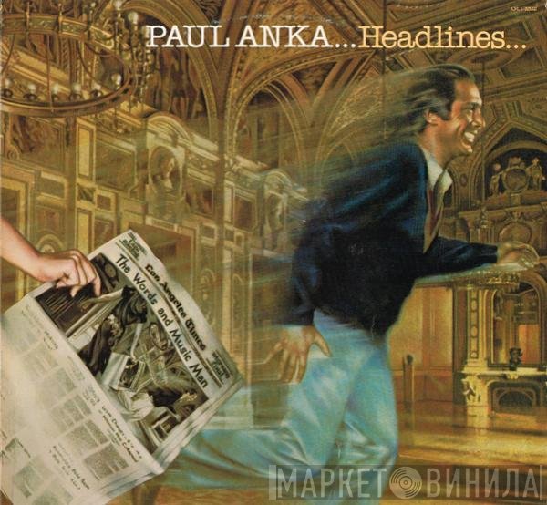 Paul Anka  - Headlines