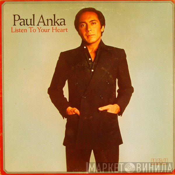 Paul Anka  - Listen To Your Heart
