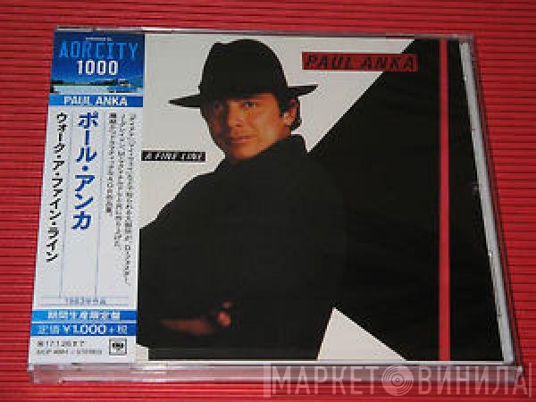 Paul Anka  - Walk A Fine Line